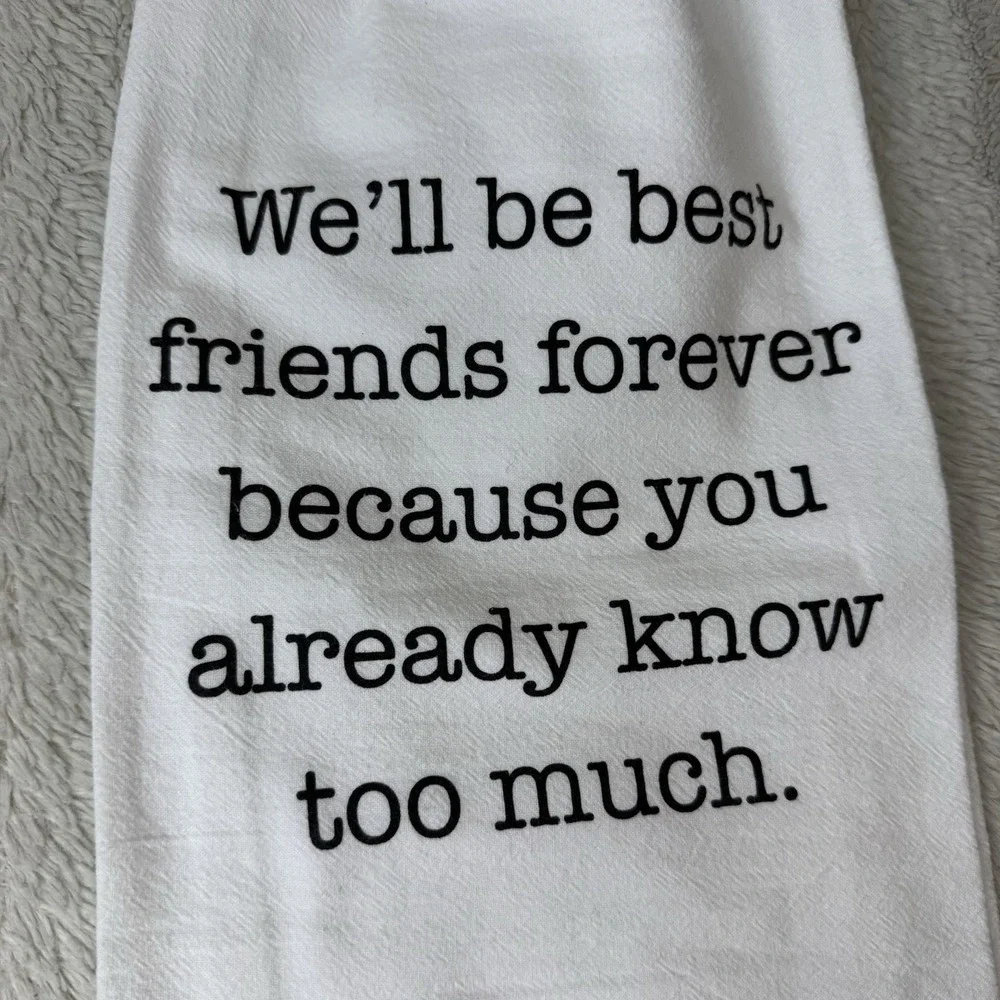 New Wildwood Landing‎ Flour Sack White Black Tea Towel Friends Forever Gift